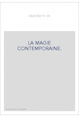 LA MAGIE CONTEMPORAINE.