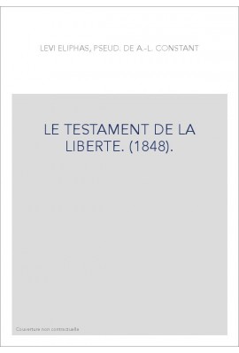 LE TESTAMENT DE LA LIBERTE. (1848).