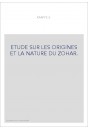 ETUDE SUR LES ORIGINES ET LA NATURE DU ZOHAR.