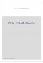 PEINTRES DE RACES.
