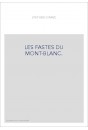 LES FASTES DU MONT-BLANC.