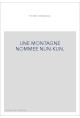 UNE MONTAGNE NOMMEE NUN-KUN.