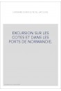 EXCURSION SUR LES COTES ET DANS LES PORTS DE NORMANDIE.