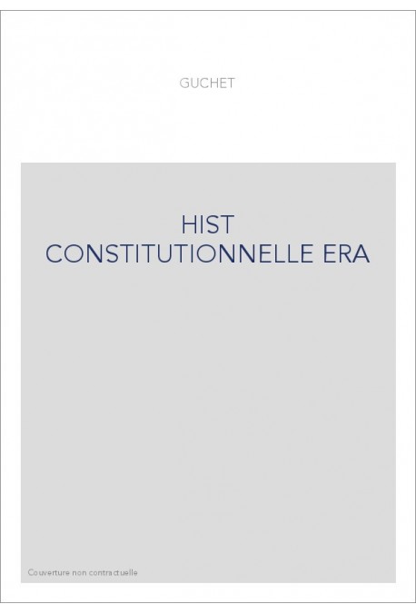 HIST CONSTITUTIONNELLE ERA
