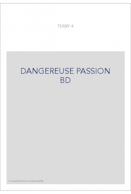DANGEREUSE PASSION BD