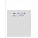 PIM PAM POUM COULEURS BR
