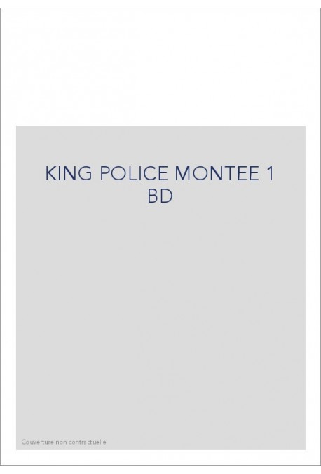 KING POLICE MONTEE 1 BD