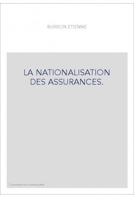 LA NATIONALISATION DES ASSURANCES.