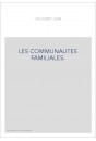 LES COMMUNAUTES FAMILIALES.