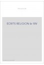ECRITS SUR LA RELIGION. LA BIBLE ANNOTEE.- JESUS ET LES ORIGINES DU CHRISTIANISME.- ESSAI DE LINGUISTIQUE.-