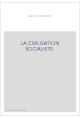 LA CIVILISATION SOCIALISTE.