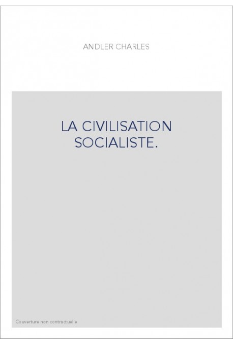 LA CIVILISATION SOCIALISTE.