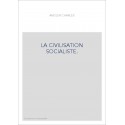 LA CIVILISATION SOCIALISTE.