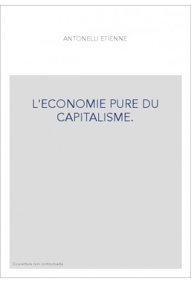 L'ECONOMIE PURE DU CAPITALISME.