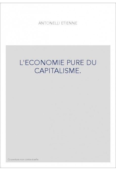 L'ECONOMIE PURE DU CAPITALISME.