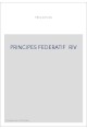 DU PRINCIPE FEDERATIF ET OEUVRES DIVERSES SUR LES PROBLEMES POLITIQUES EUROPEENS : I.FEDERALISME ET