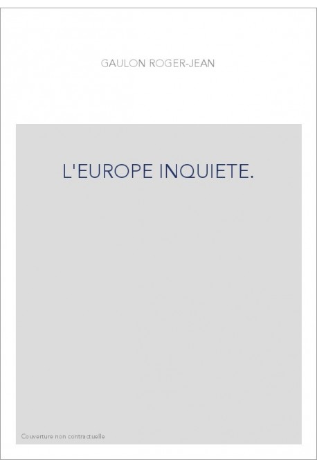 L'EUROPE INQUIETE.