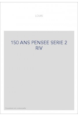 150 ANS DE PENSEE SOCIALISTE. NOUVELLE SERIE. KAUTSKY, BERNSTEIN, BEBEL, ROSA LUXEMBOURG, BAUER, VANDERVELDE,