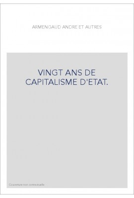 VINGT ANS DE CAPITALISME D'ETAT.
