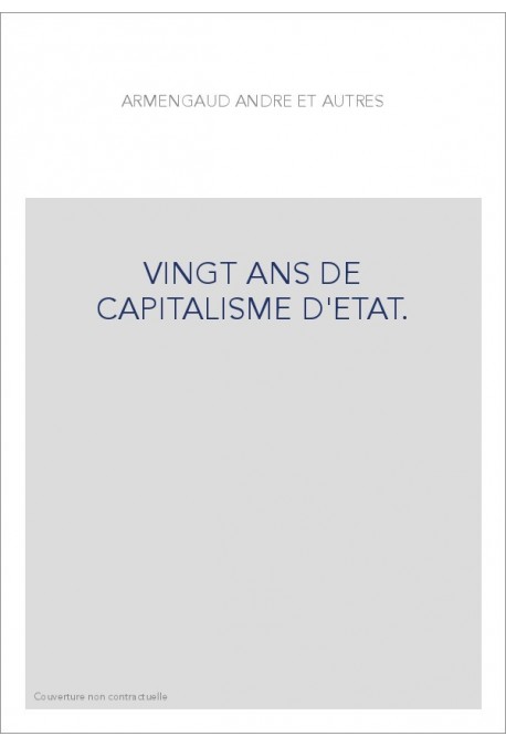 VINGT ANS DE CAPITALISME D'ETAT.