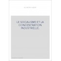 LE SOCIALISME ET LA CONCENTRATION INDUSTRIELLE.
