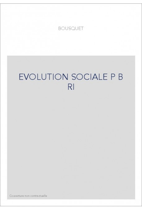 EVOLUTION SOCIALE P B RI