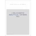 I. BIBLIOGRAPHIE ANALYTIQUE. 1ER MARS 1957.