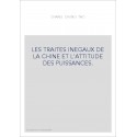 LES TRAITES INEGAUX DE LA CHINE ET L'ATTITUDE DES PUISSANCES.