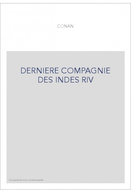 DERNIERE COMPAGNIE DES INDES RIV