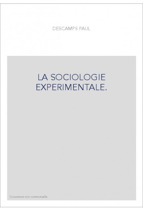 LA SOCIOLOGIE EXPERIMENTALE.