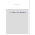 LE POUVOIR MONETAIRE.