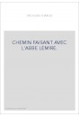 CHEMIN FAISANT AVEC L'ABBE LEMIRE.