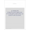 LE PRINCIPE PONOPHYSIOCRATIQUE ET SON APPLICATION A LA QUESTION SOCIALE.