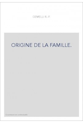 ORIGINE DE LA FAMILLE.