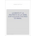 LA RENTE ET LA PROPRIETE DE LA TERRE (CRITIQUE AUX THEORIES DE MARX).