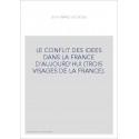 LE CONFLIT DES IDEES DANS LA FRANCE D'AUJOURD'HUI (TROIS VISAGES DE LA FRANCE).