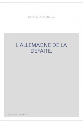 L'ALLEMAGNE DE LA DEFAITE.