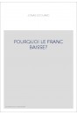POURQUOI LE FRANC BAISSE?