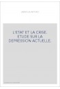 L'ETAT ET LA CRISE. ETUDE SUR LA DEPRESSION ACTUELLE.
