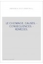 LE CHOMAGE. CAUSES. - CONSEQUENCES. - REMEDES.