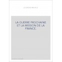 LA GUERRE PROCHAINE ET LA MISSION DE LA FRANCE.