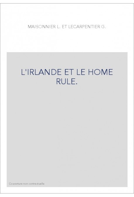 L'IRLANDE ET LE HOME RULE.