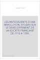 LES ANTECEDENTS D'UNE REVOLUTION. ETUDES SUR LE DEVELOPPEMENT DE LA SOCIETE FRANCAISE DE 1715 A 1789.