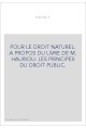 POUR LE DROIT NATUREL. A PROPOS DU LIVRE DE M. HAURIOU: LES PRINCIPES DU DROIT PUBLIC.