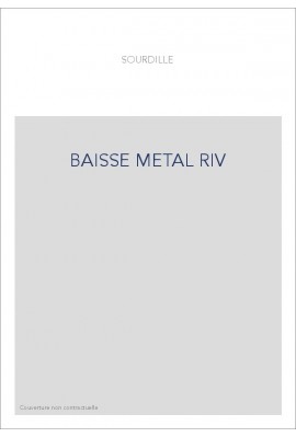 BAISSE METAL RIV