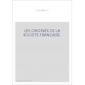 LES ORIGINES DE LA SOCIETE FRANCAISE.