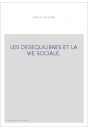 LES DESEQUILIBRES ET LA VIE SOCIALE.