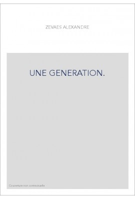 UNE GENERATION.