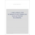 L'INFLUENCE DES ROMANTIQUES FRANCAIS SUR LA POESIE ROUMAINE.