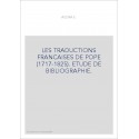 LES TRADUCTIONS FRANCAISES DE POPE (1717-1825). ETUDE DE BIBLIOGRAPHIE.